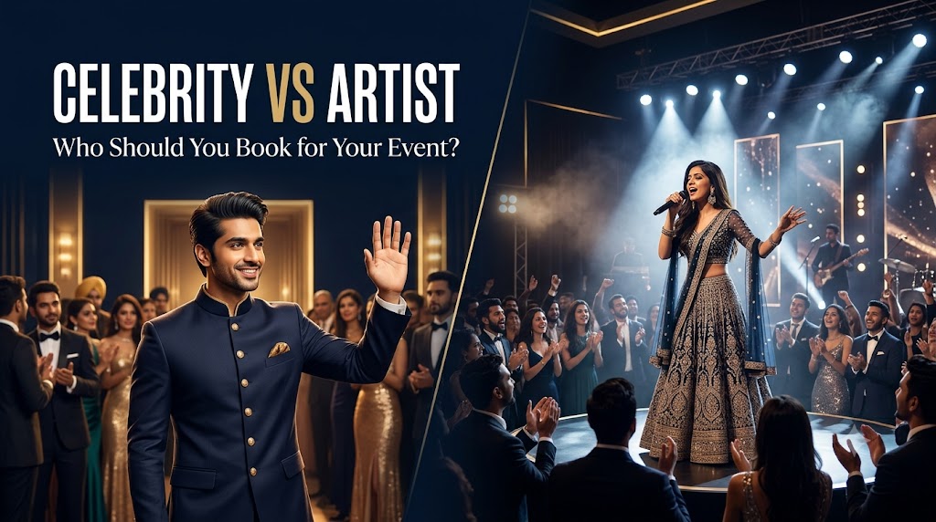 Celebrity vs Artist: Who Should You Book for Your Event?